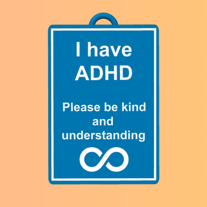 I have ADHD - Awareness Talk Tag