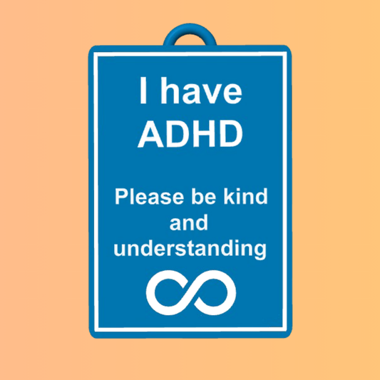 I have ADHD - Awareness Talk Tag